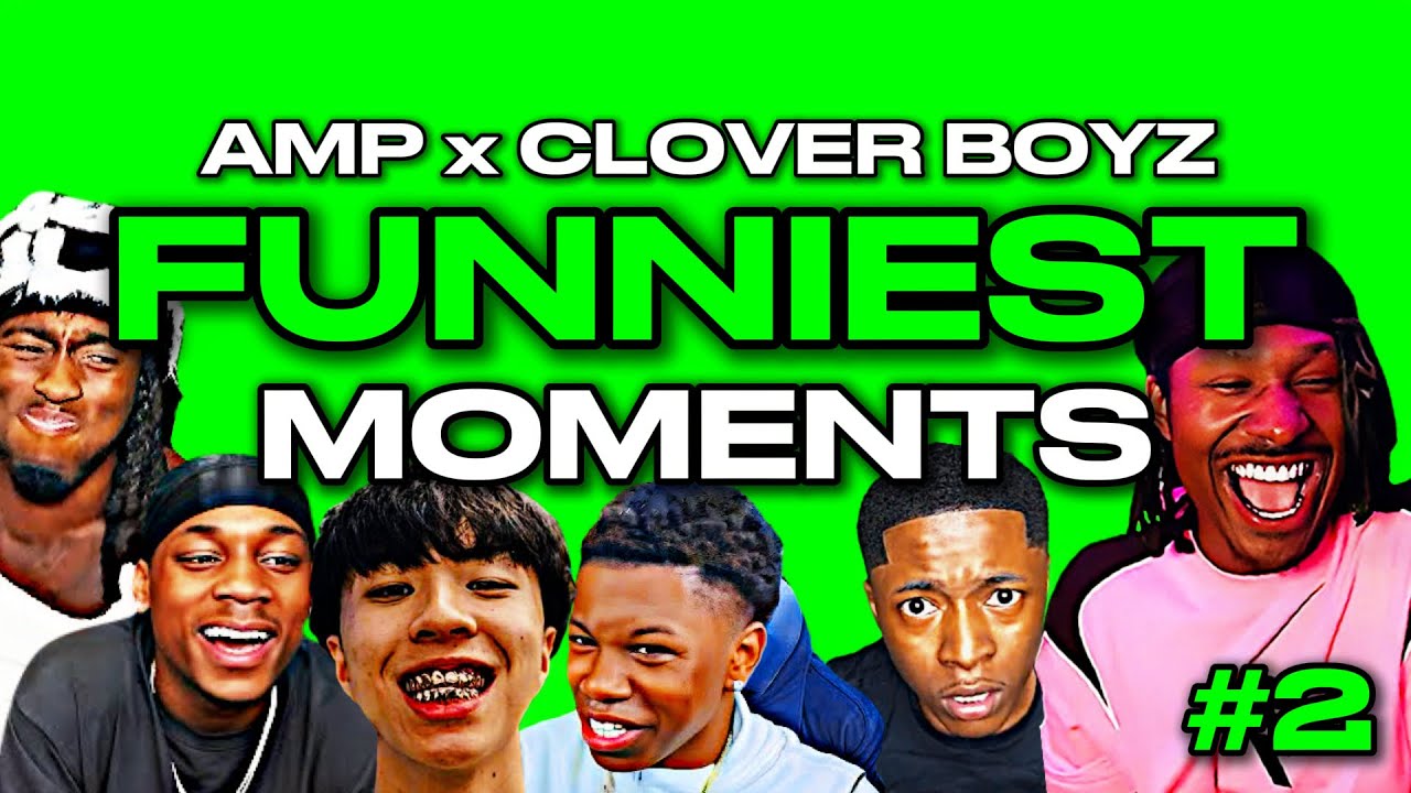 AMP x Clover Boyz FUNNIEST Moments! #2 