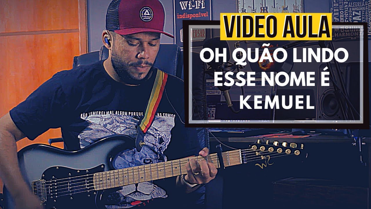 Oh Quão Lindo Esse Nome É // Kemuel // Video Aula
