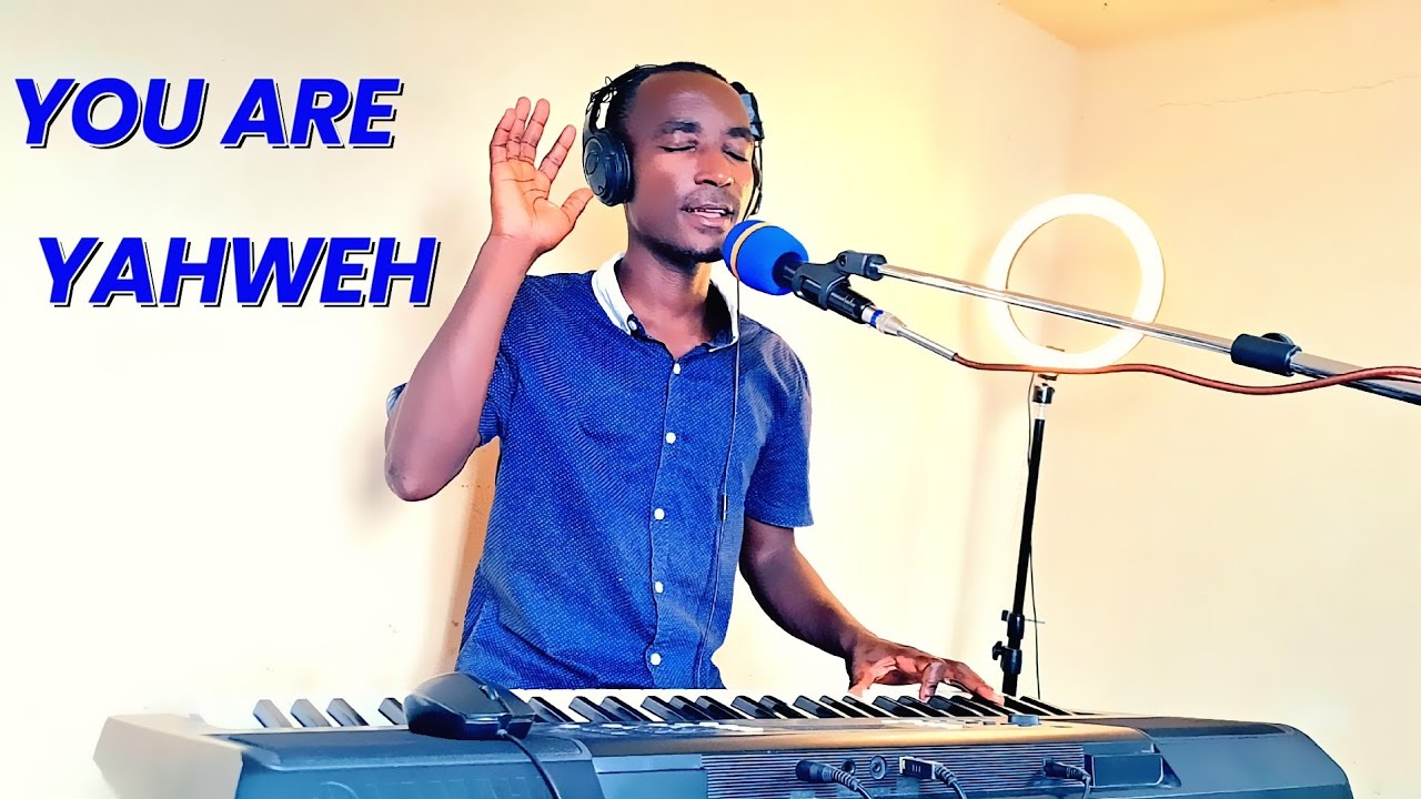 You Are Yahweh (Yahweh We Worship You) | Piano Vocal Cover