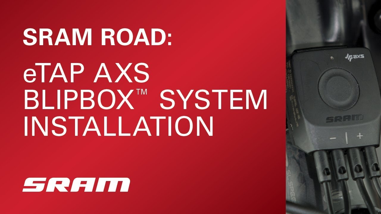 SRAM ROAD: eTap AXS™ BlipBox™ System Installation