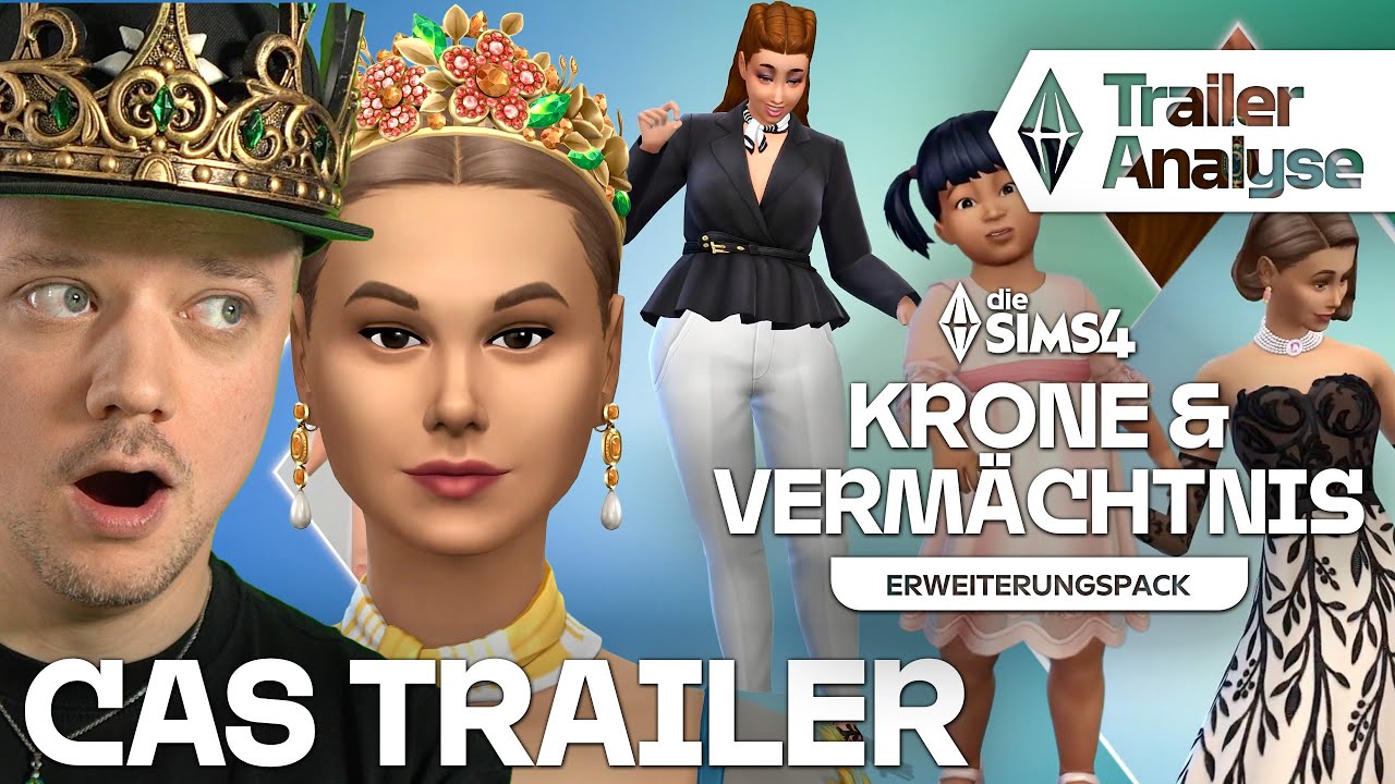 CAS TRAILER Analyse 👑 Die Sims 4 KRONE & VERMÄCHTNIS Erweiterungspack Erstelle einen Sim Inhalte 👀 🔴