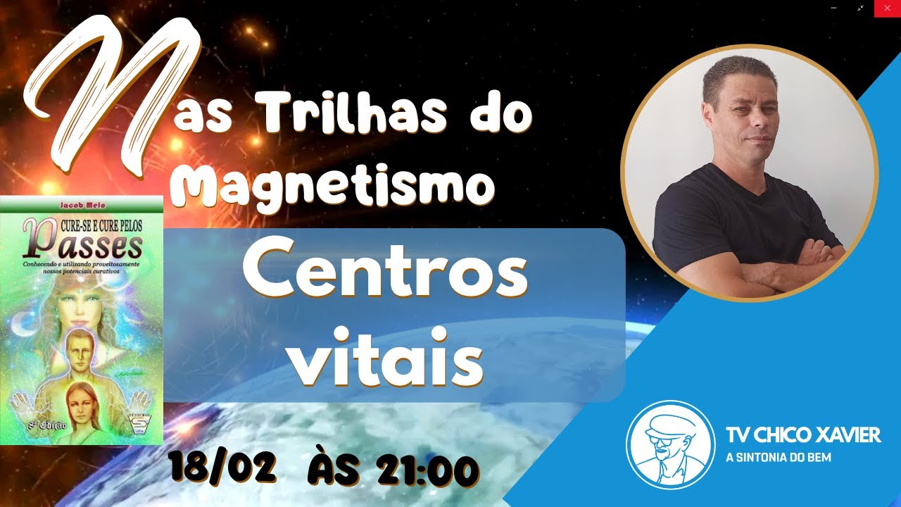 CENTROS VITAIS --- Heliandro Henrique ©TV Chico Xavier Brasil
