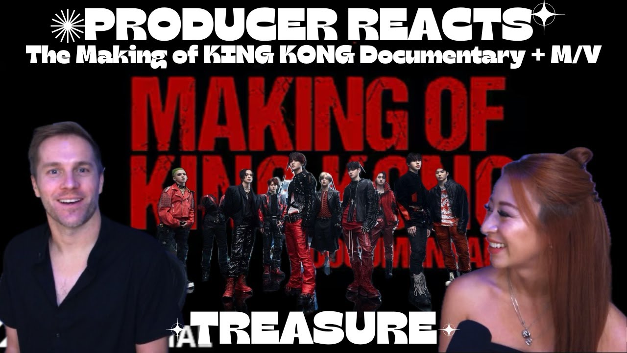 Producer Reacts: YG PRODUCTION EP.3 The Making of TREASURE's 'KING KONG' DOCUMENTARY + M/V REACTION