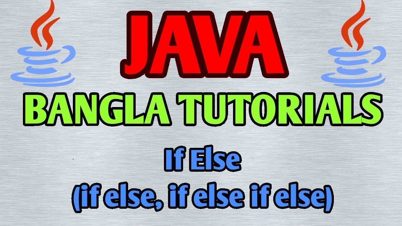 JAVA Bangla Tutorials 9 - If Else Statement
