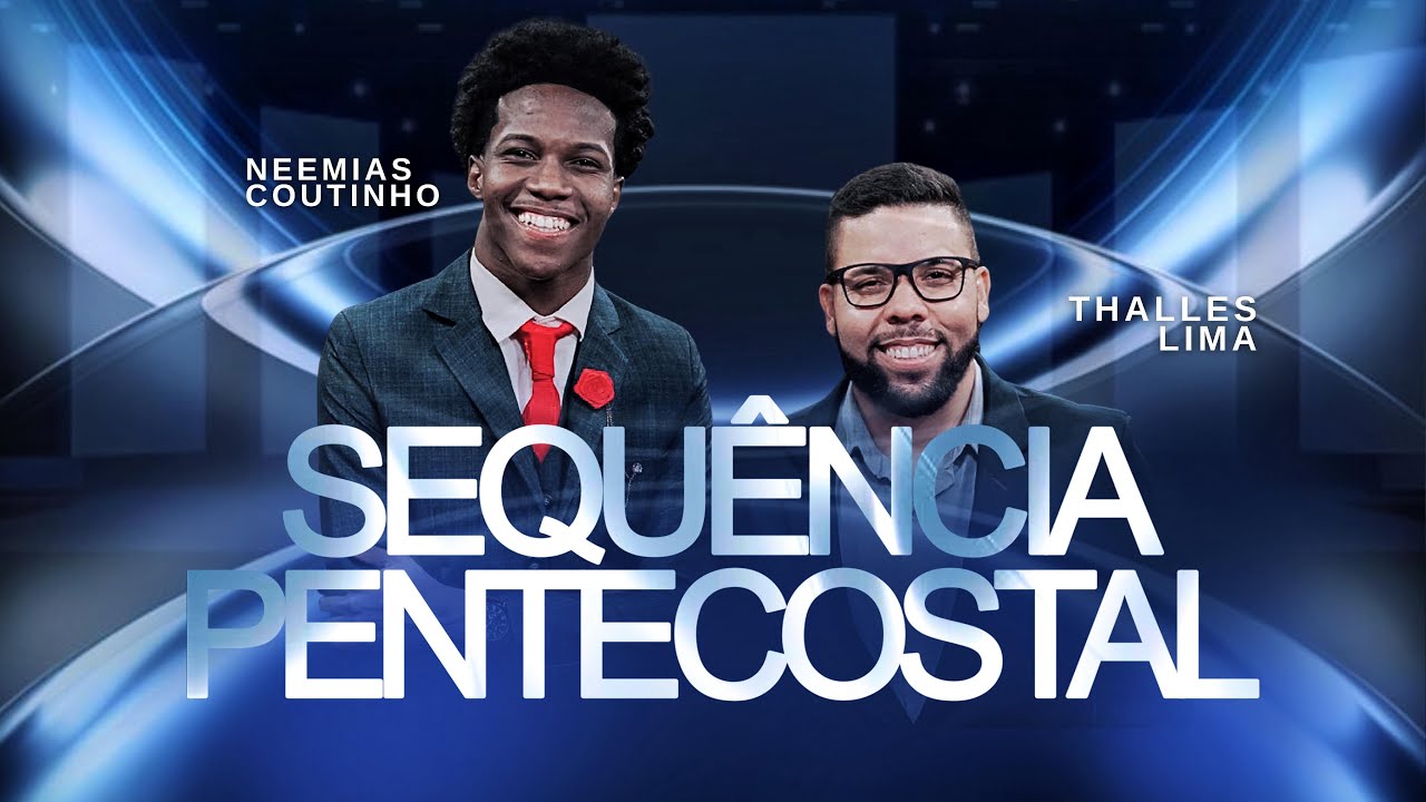 SEQUÊNCIA PENTECOSTAL - THALLES LIMA E NEEMIAS COUTINHO (VÍDEO OFICIAL)