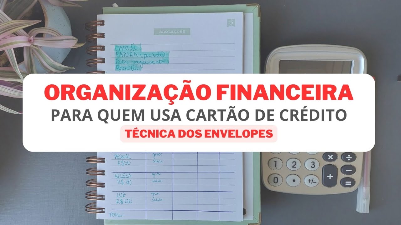 Organização Financeira com cartão de crédito 💳 I Técnica dos envelopes ✉️