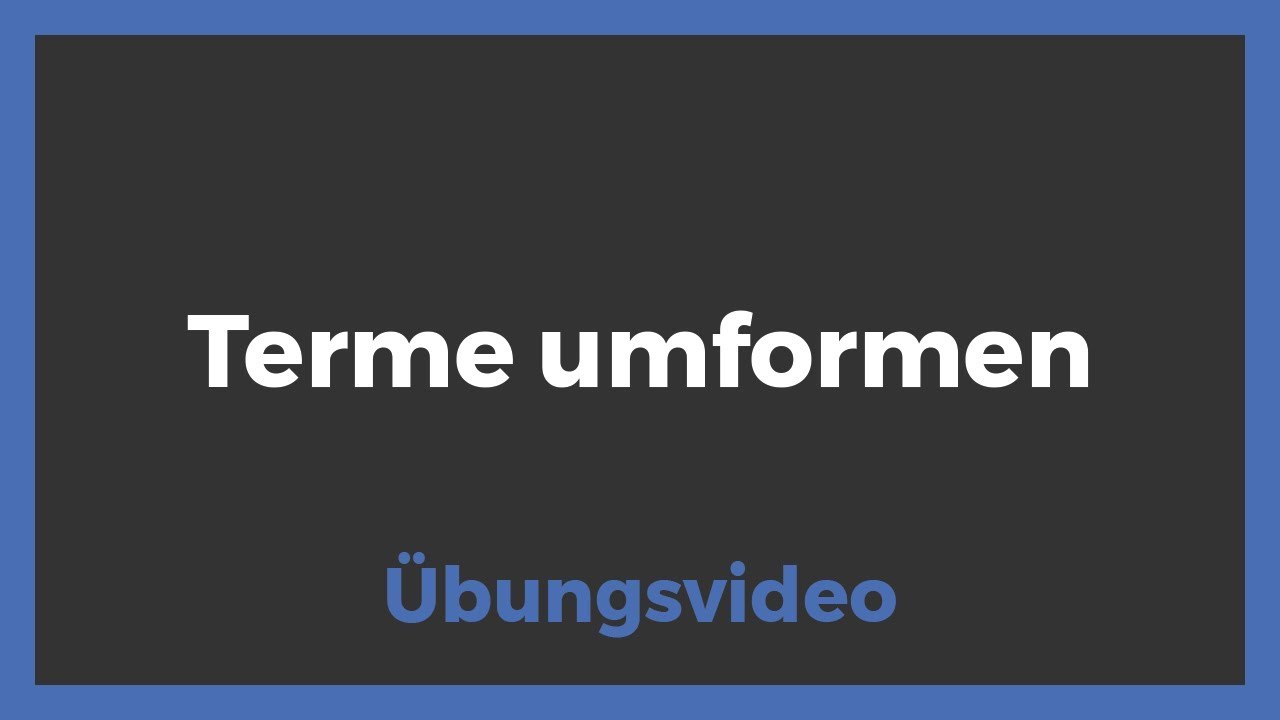 Übung | Terme umformen