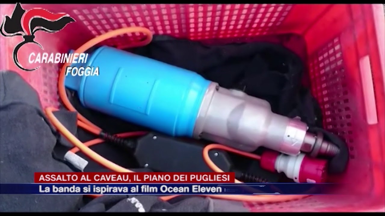 Etg - Assalto al caveau, il piano dei pugliesi: la banda si ispirava al film Ocean's Eleven