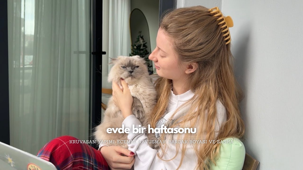 Evde bir haftasonu ve sonunda Ecem'le kavuşuyoruz 💌 #vlog