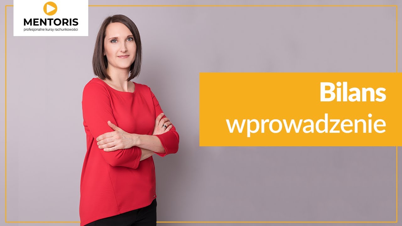 1. Wprowadzenie do bilansu - czym jest bilans?