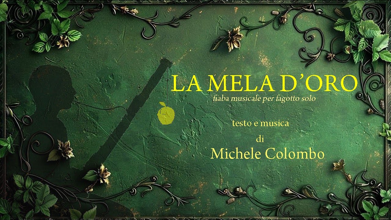 Michele Colombo LA MELA D'ORO ( The Golden Apple) fiaba musicale per fagotto solo