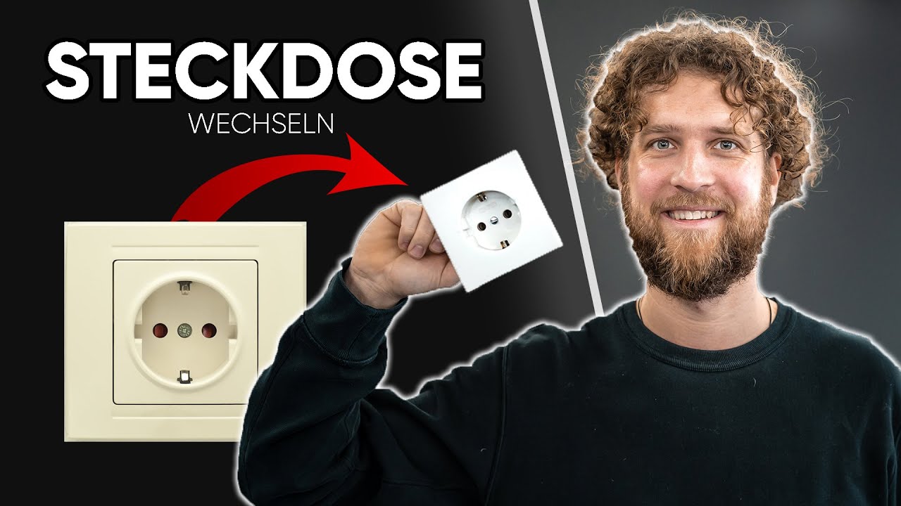 STECKDOSE WECHSELN - Anleitung zum Austauschen, Verkabeln und Anschließen