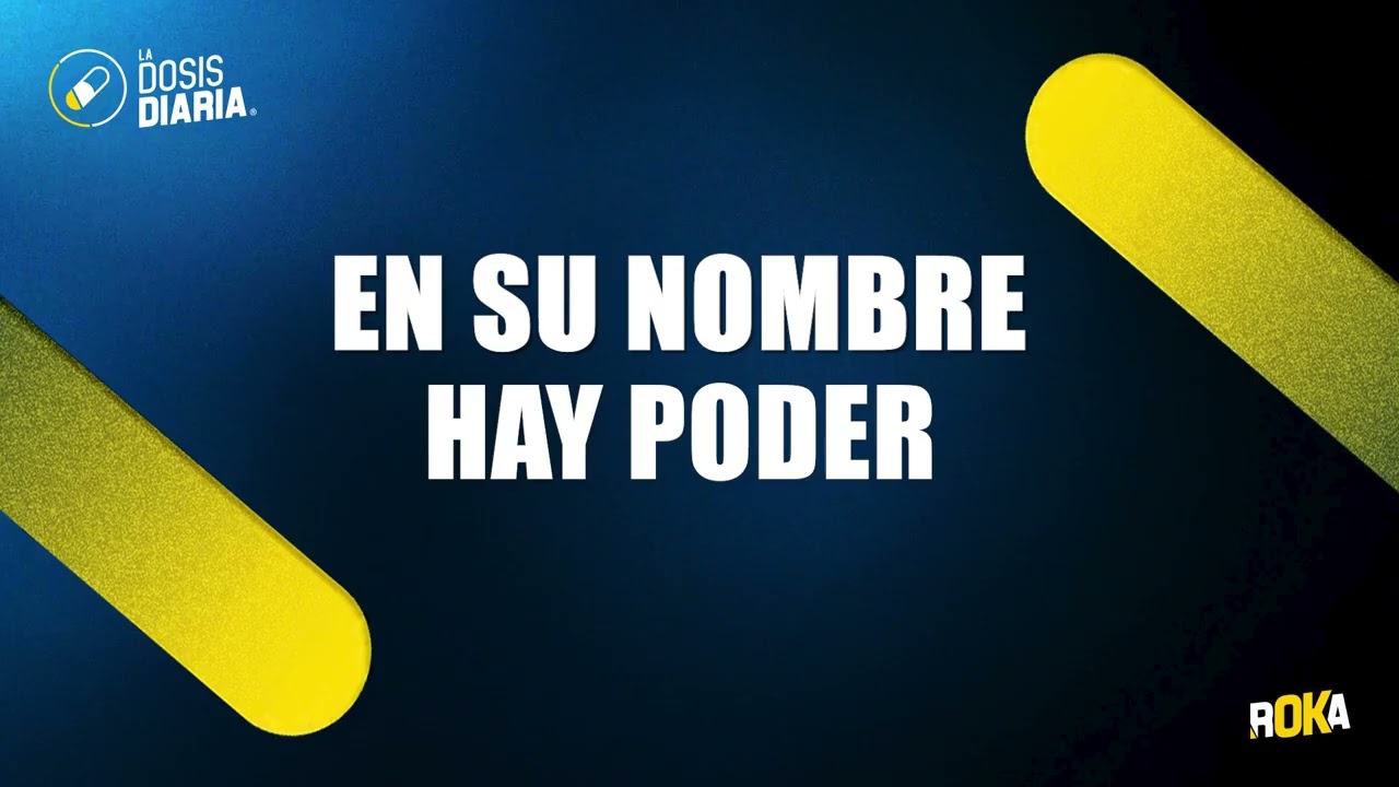 Dosis Diaria Roka -  En su nombre hay poder