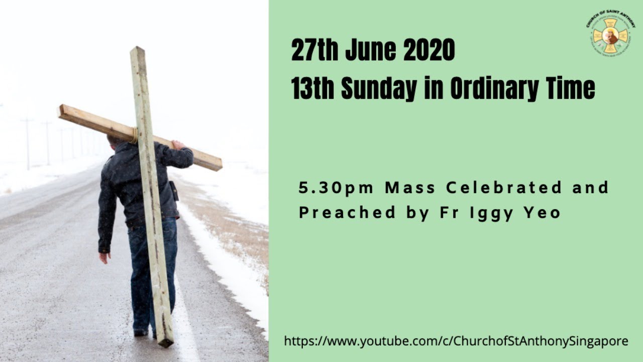 13th Sunday in Ordinary Time - 27th June 2020