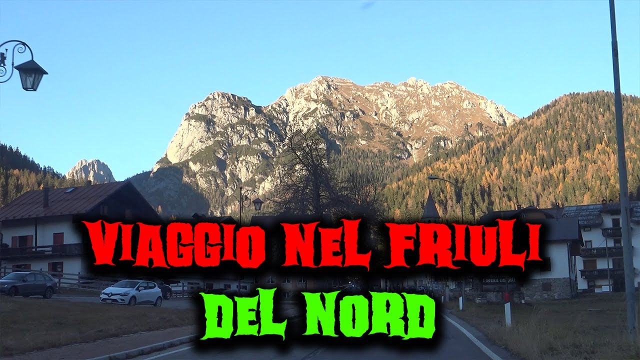 Viaggio nel Friuli del nord