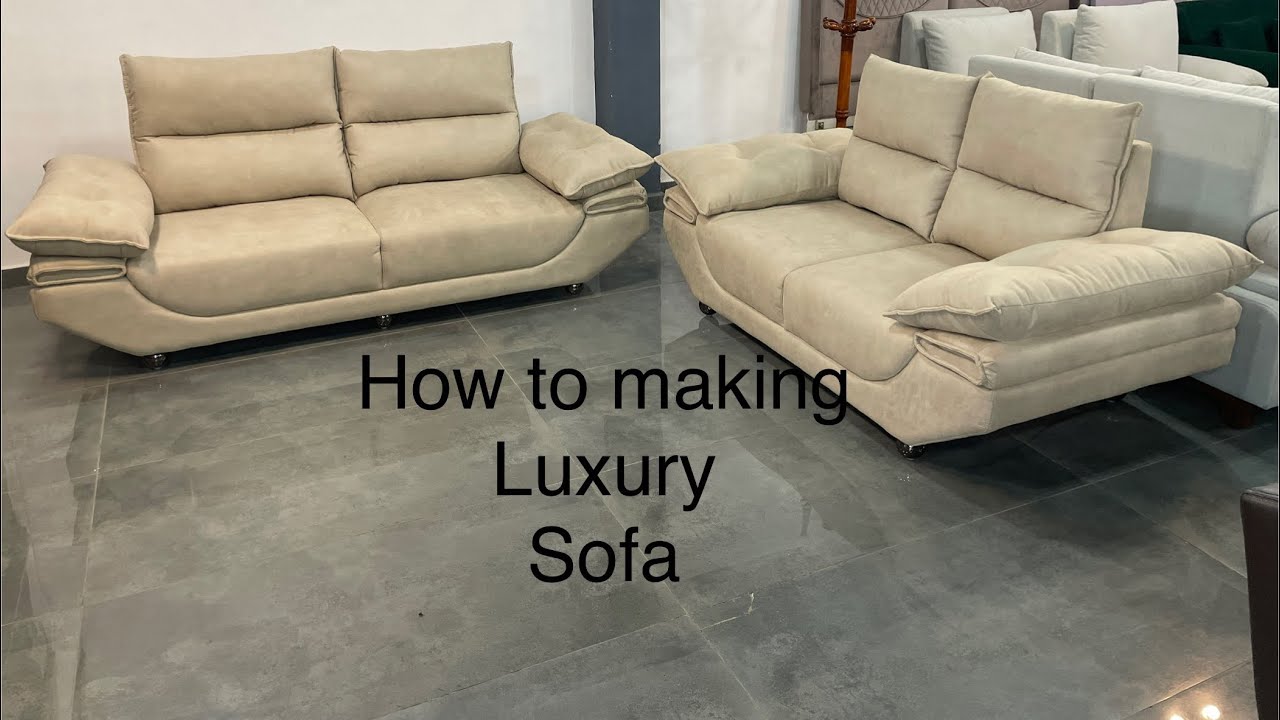 Luxury sofa how to making sofa 🛋️ living room