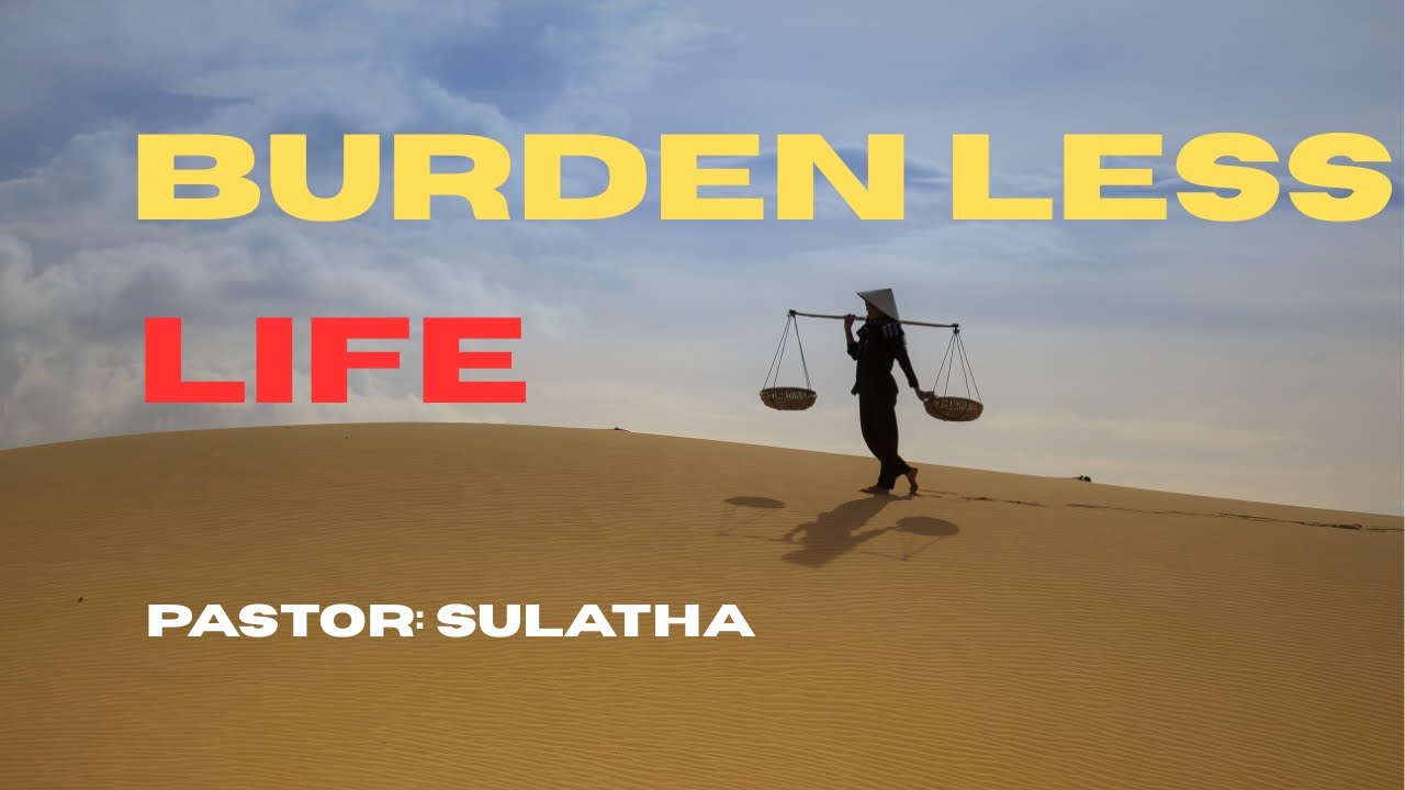 Burden Less Life