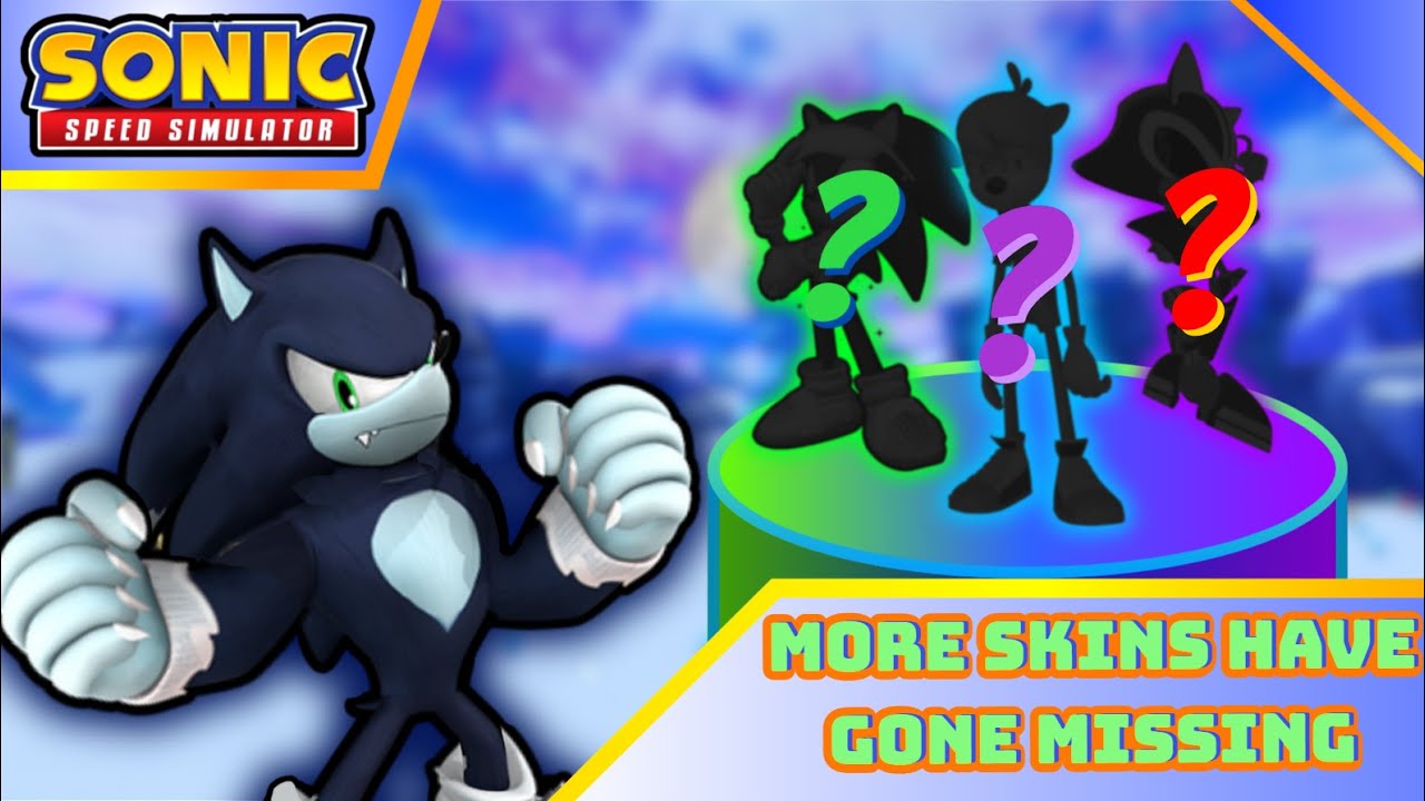 ⁉️ These Sonic Speed Simulator SKINS Have Gone Missing FOREVER! | Part 2