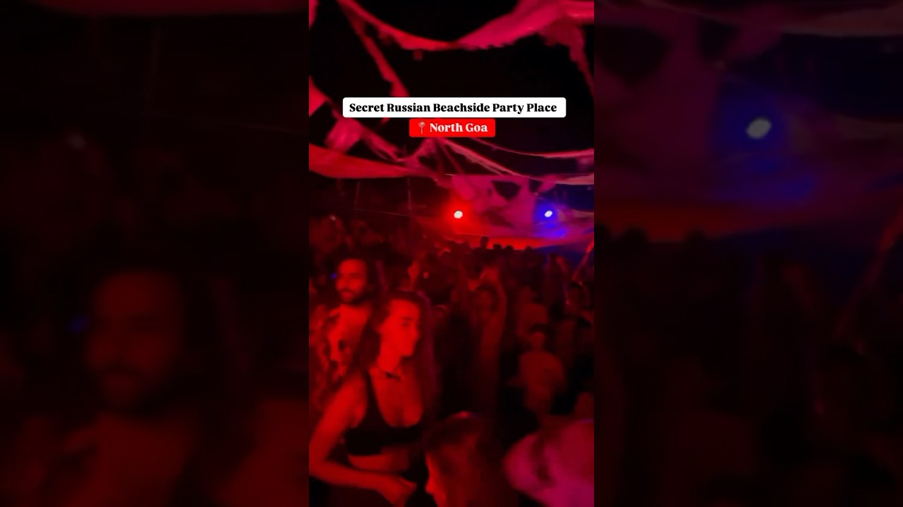 Goa’s Secret Russian Party Place | Goa Clubs | North Goa 
