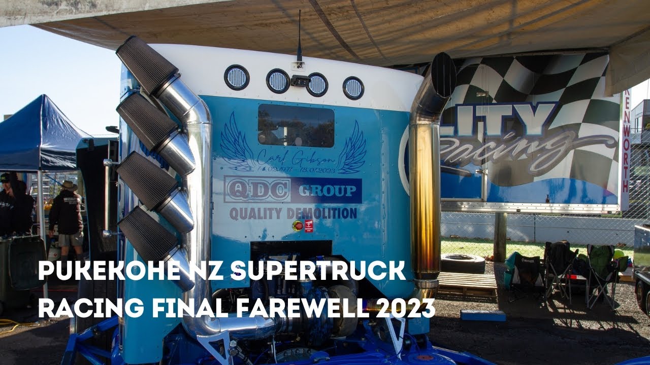 NZ Supertruck Pukekohe 2023 | Final Farewell | Team Quality Racing