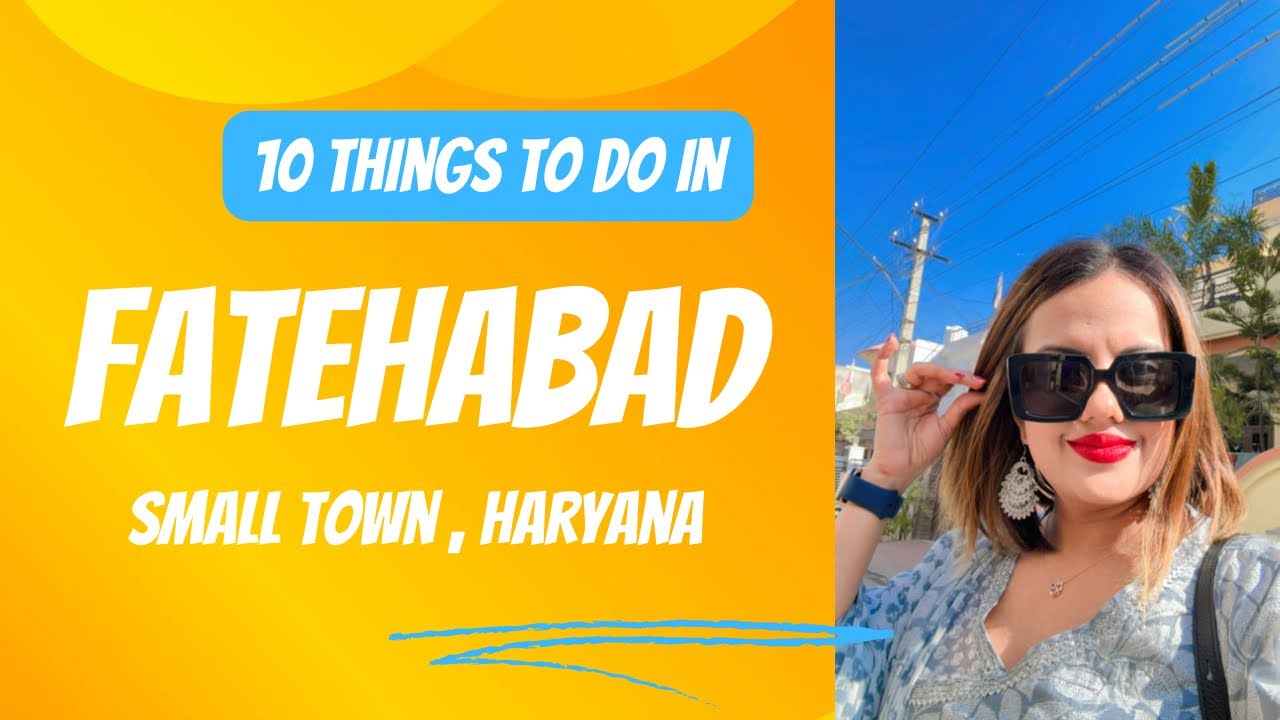 Ten things to do in Fatehabad | Best places to visit in fatehabad | Time spent in my hometown ❤️