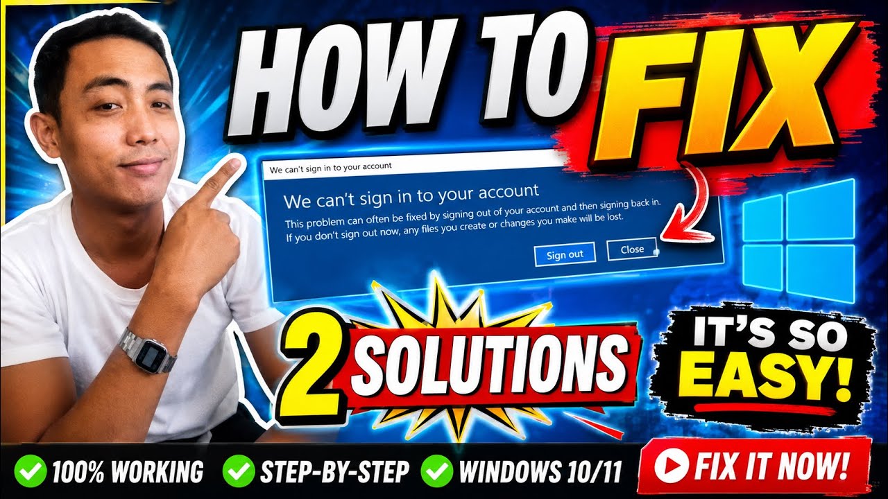 How to Fix &ldquo;We Can&rsquo;t Sign In to Your Account&rdquo; Error on Windows 10/11 | 2 Easy Solutions (2026)