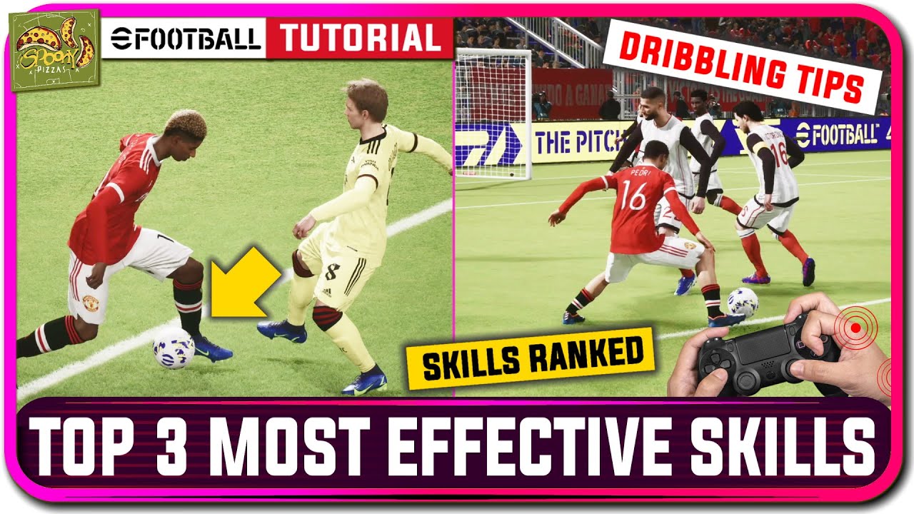 eFootball 2022 | Top 3 Most Effective Skills - Tutorial + Dribbling Tips!