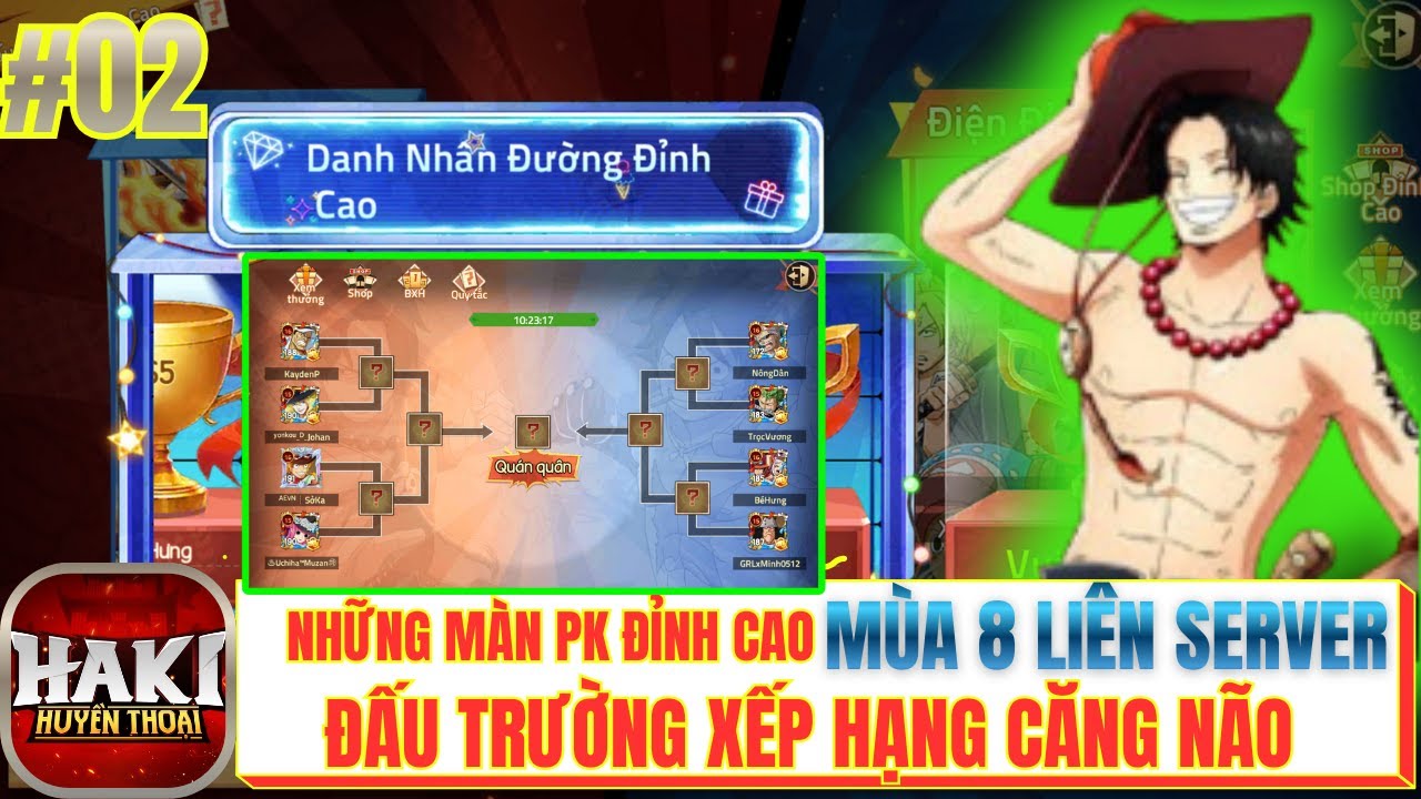 HAKI HUYỀN THOẠI #02 - Những màn PK đỉnh cao mùa 8 liên server đấu trường xếp hạng căng não