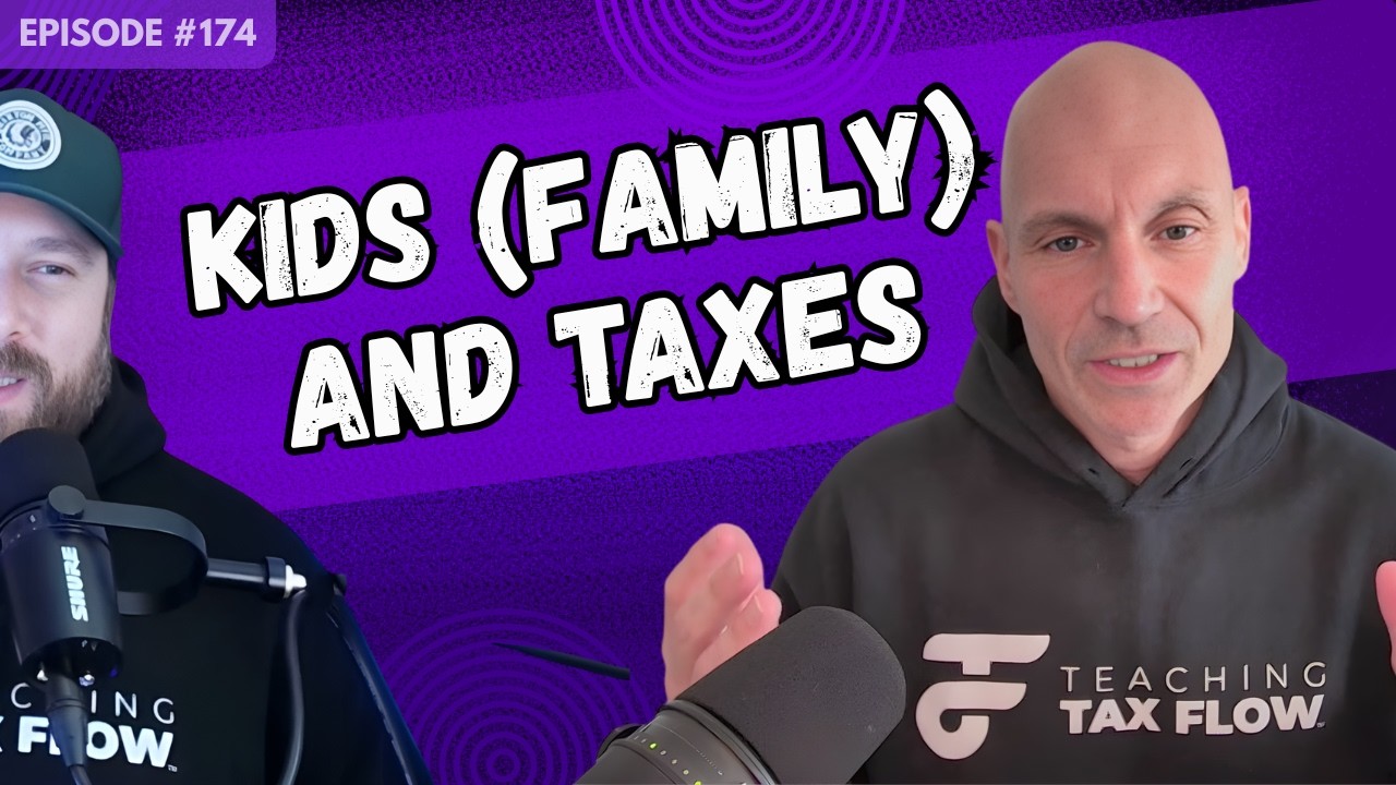Kids: How They Impact Your Taxes | Episode 174