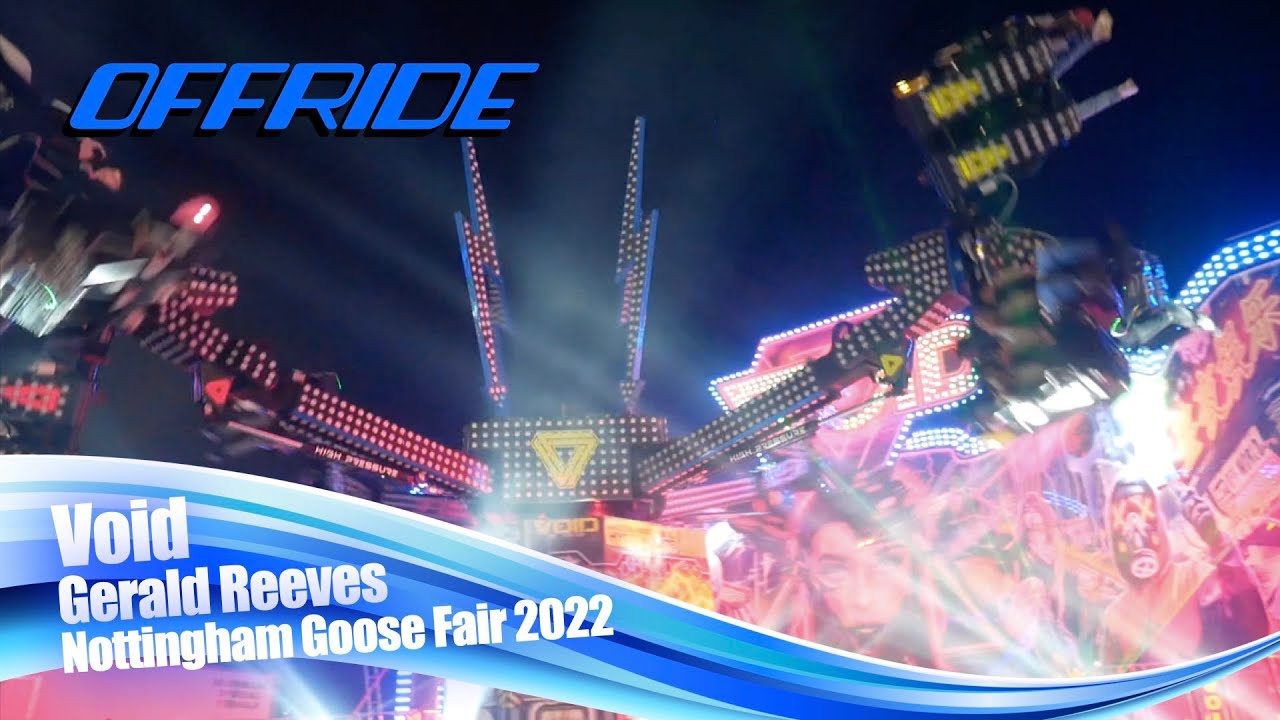 Void - Gerald Reeves (Offride) @ Nottingham Goose Fair 2022