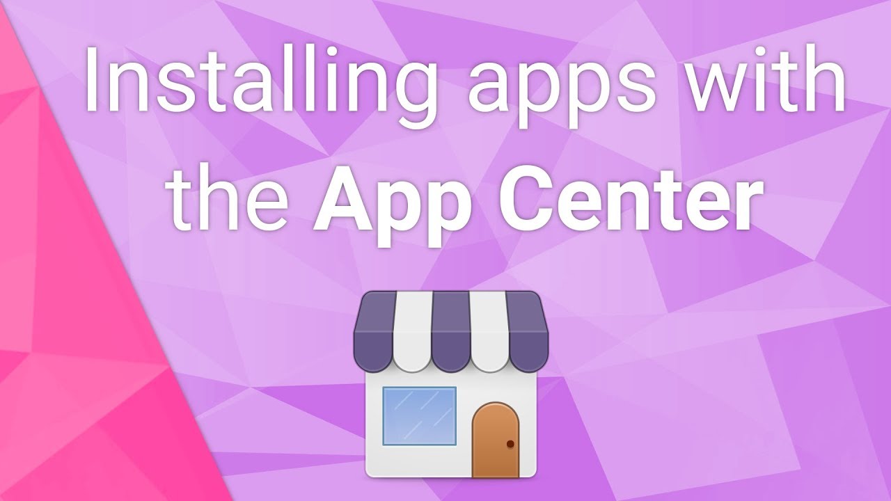 Install apps and updates with the App Center - Part 5 - Switcher's guide to elementary OS