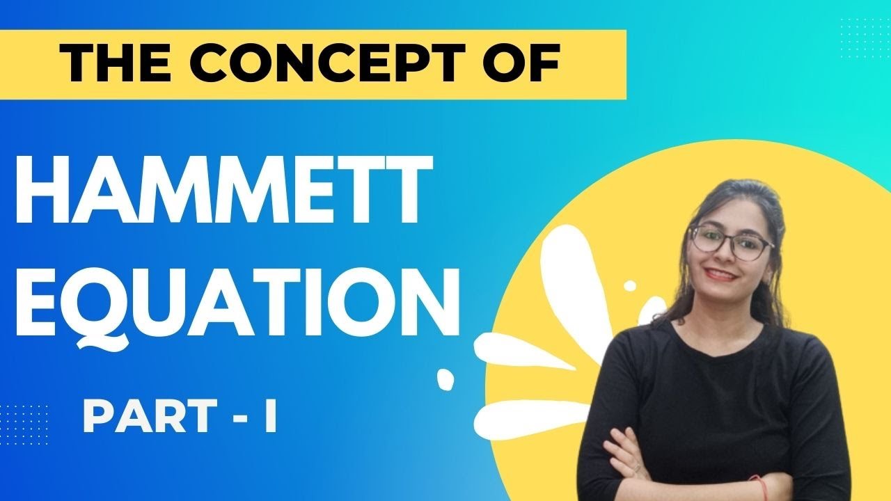 HAMMETT EQUATION - VIDEO - I | CSIR NET | GATE