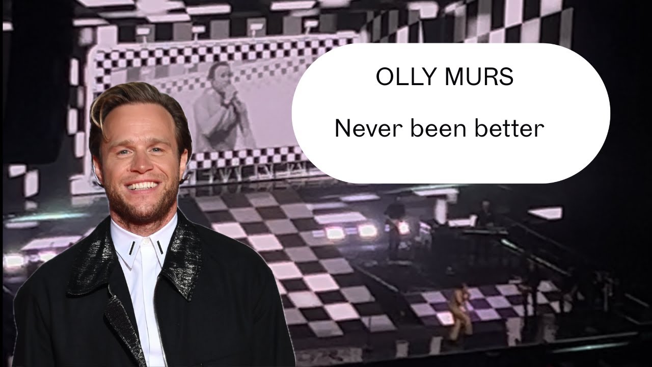 Olly Murs- Never been better