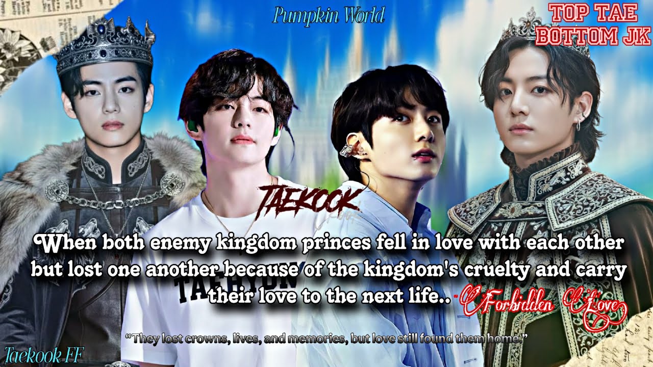 ||Taekook FF|| When both enemy kingdom princes fell in love with each other but lost one another..