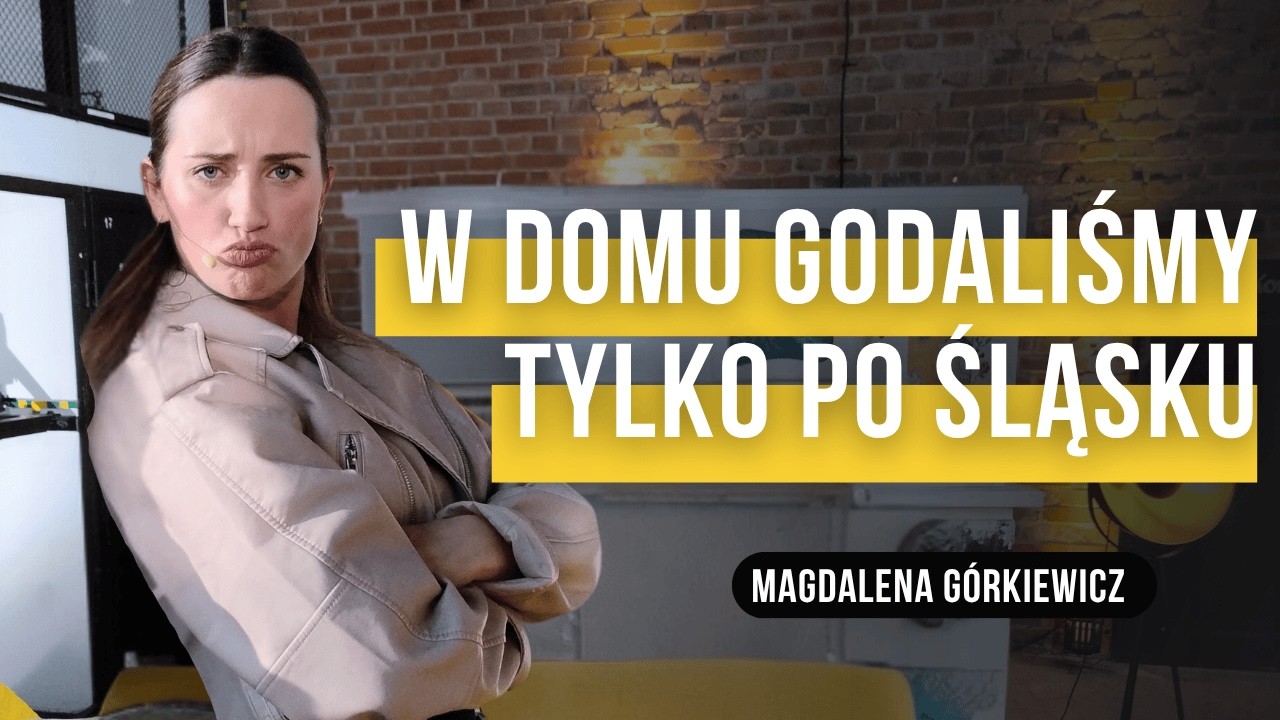 PO ŚLĄSKU GODAŁA NAWET NA STUDIACH AKTORSKICH W KRAKOWIE!