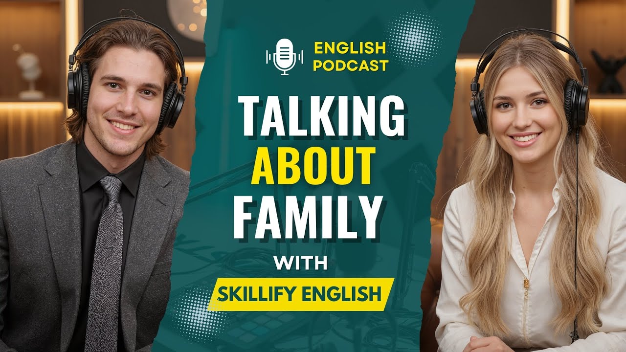 Talking About Family | English Podcast for Beginners