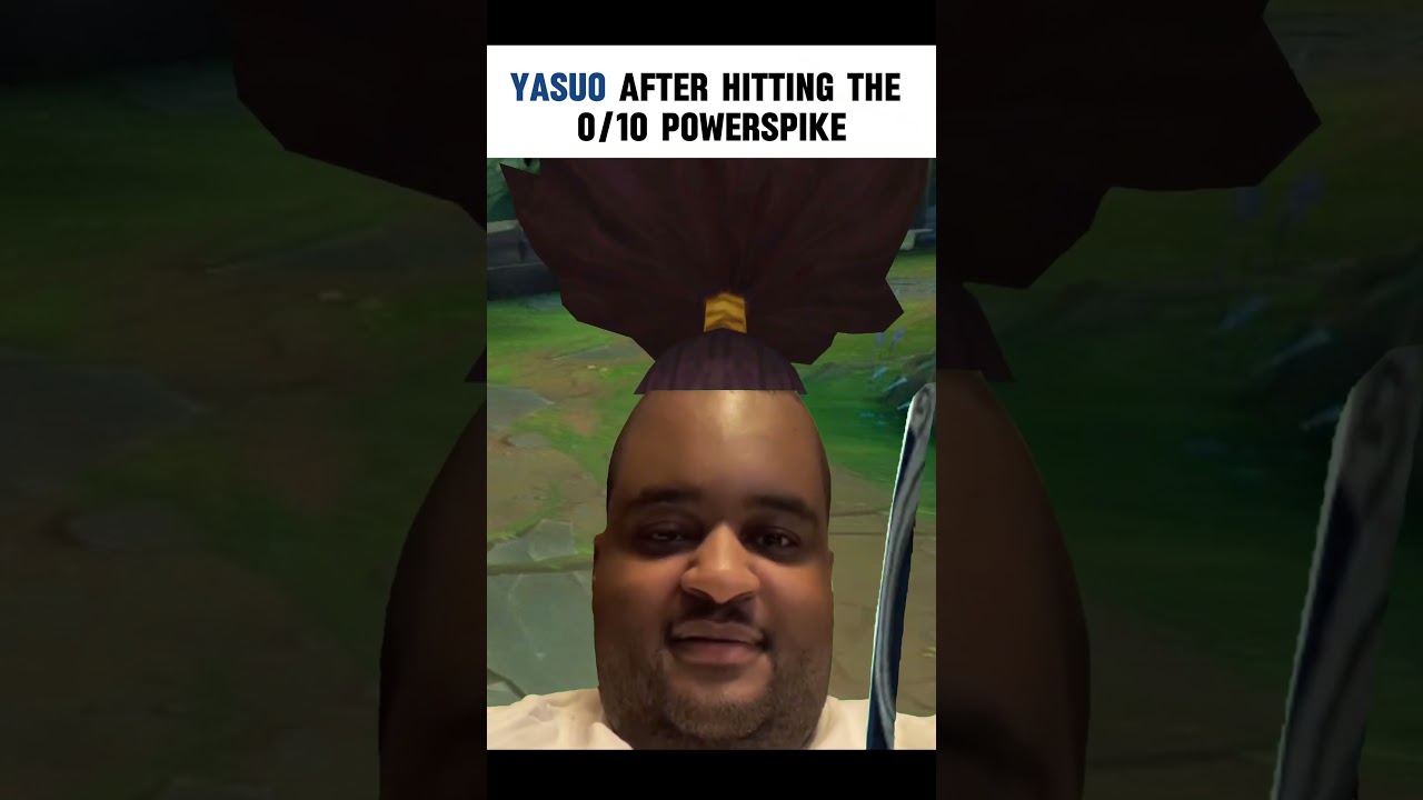 Its time to play the game yasuo powerspike 
