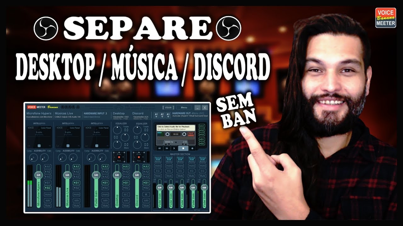 COMO SEPARAR FAIXAS DE AUDIO NO OBS COM VOICEMEETER BANANA - EVITE BAN E COPYRIGHT