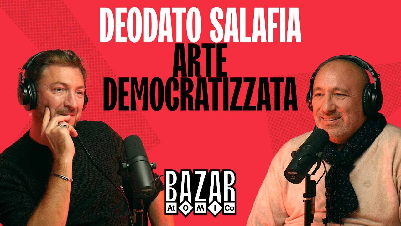 Ep. 202 - Arte Democratizzata con Deodato Salafia