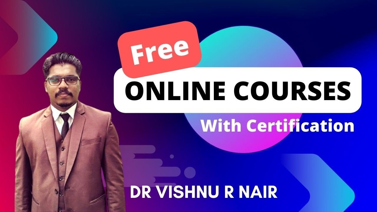 Free medical online courses with Certification | Dr Vishnu R Nair