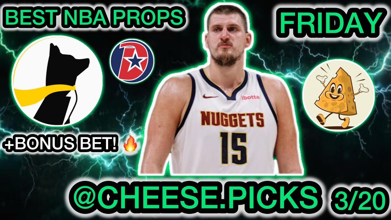 BEST NBA Player Props for Friday 3/20 - BEST NBA PLAYER PROPS TODAY!