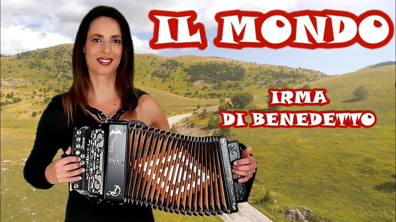 IL MONDO - IRMA DI BENEDETTO - Organetto Abruzzese Accordion