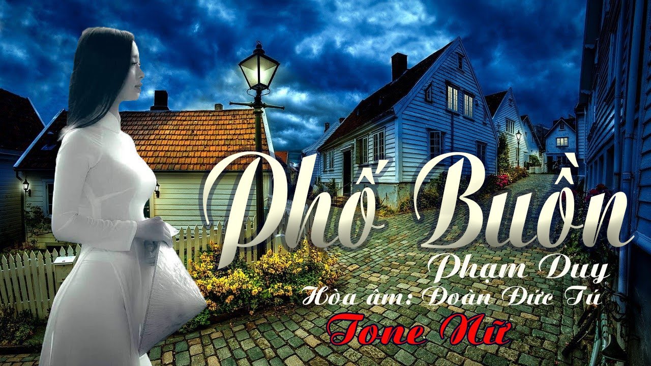 karaoke Phố Buồn_ Giọng Nữ_ Sáng tác Phạm Duy_ Hòa âm Đoàn Đức Tú