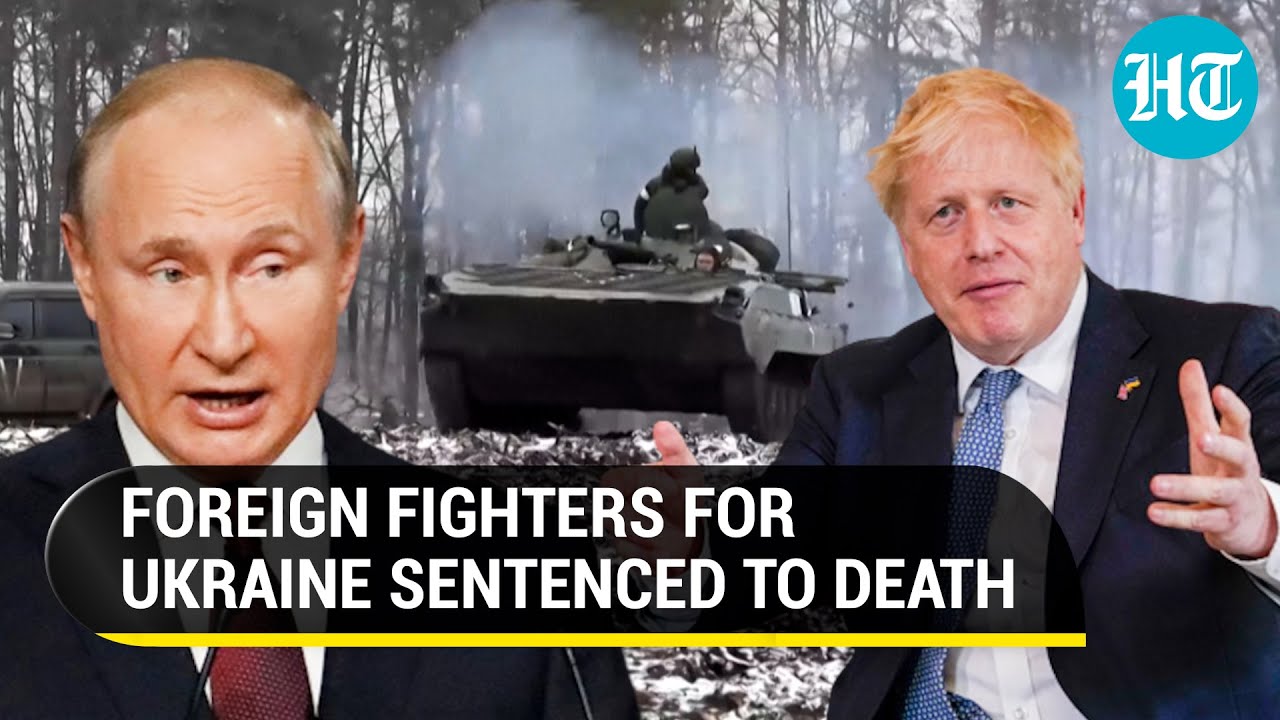 Death penalty for British, Moroccan fighters in rebel-held Ukraine; UK & Germany slam Russia