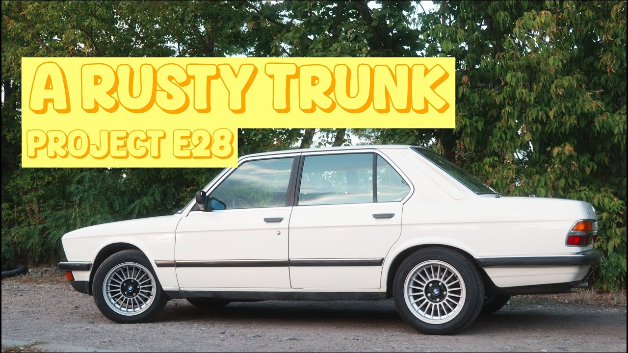 Fixing my Wet and Rusty Trunk (Project BMW E28 Daily)