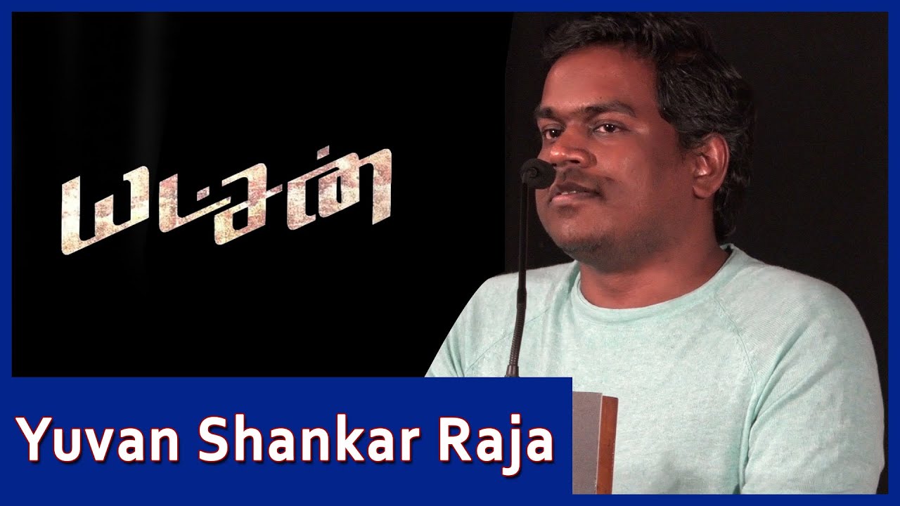 Yuvan Shankar Raja speech at Yatchan Movie Audio Launch
