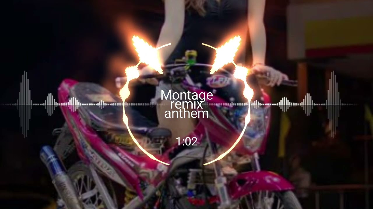 Anthem- Montage Motorshow thai Remix