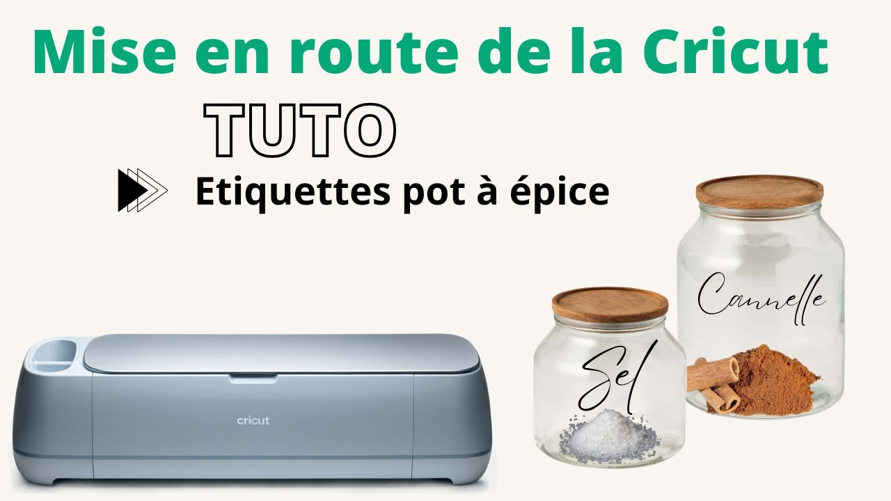 TUTO ☞ Mise en route de la Cricut + étiquettes pot à épice facile à réaliser
