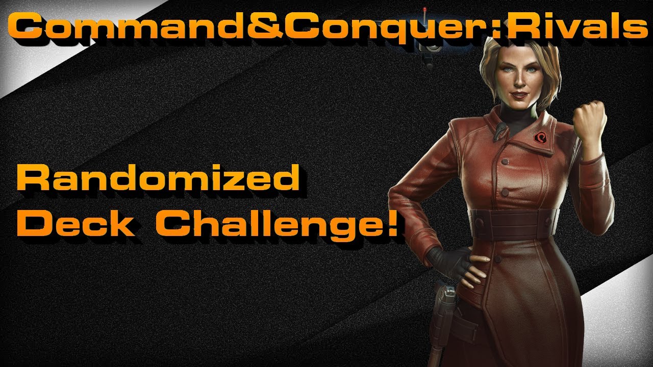 C&C Rivals: Randomized Deck Challenge! 13lade queues into his biggest fan