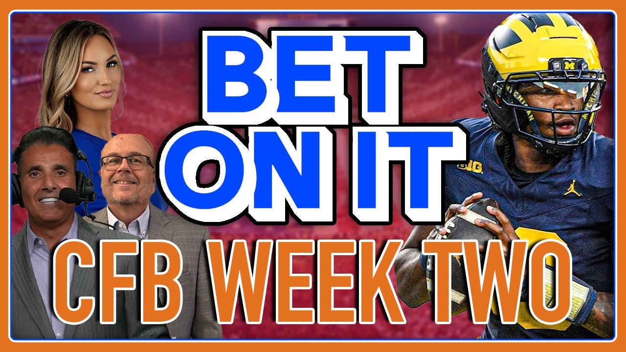 Sharp Money Plays for Week 2 | College Football Predictions, Barking Dogs & Best Bets | Bet On It
